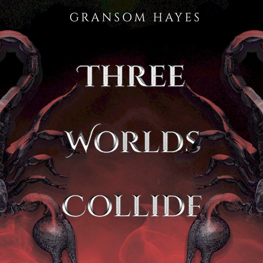 Three Worlds Collide Rise of the Demon Scorpion